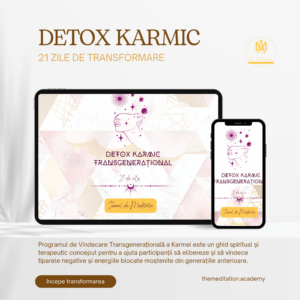 Detox Karmic: Program de Evoluție și Transformare 21 de zile